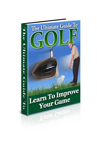 Ultimate Guide to Golf