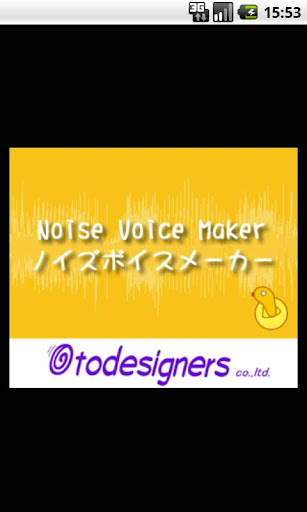 The Noise Voice-Maker