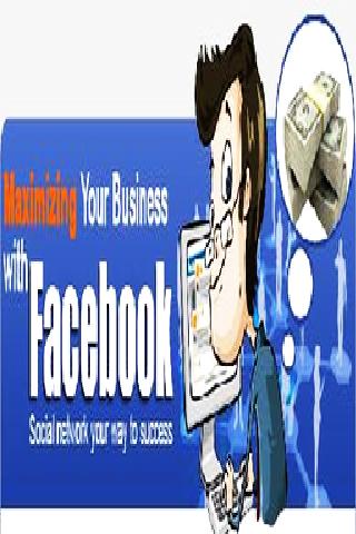 Maximizing Your Biz With FB