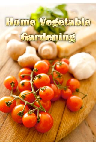 Home Vegetable Gardening