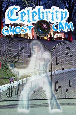 Celebrity Ghost Camera