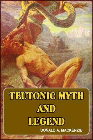 Teutonic Myth And Legend
