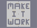 Thumbnail of the map 'Make It Work'
