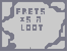Thumbnail of the map 'FRETS IS A LOOT'