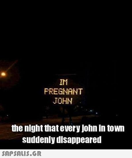 IM PREGNANT JOHN the night that every john in town suddenly disappeared 