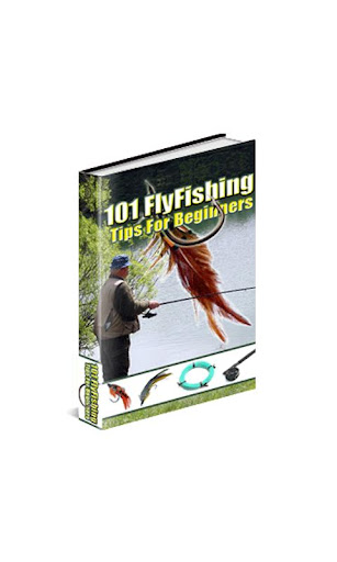 101 Fly Fishing Tips