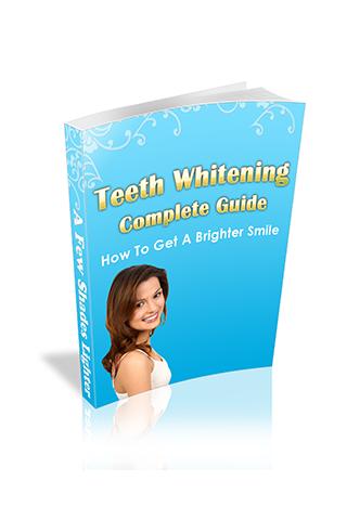 Teeth Whitening Complete Guide