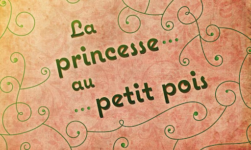 La princesse au petit pois