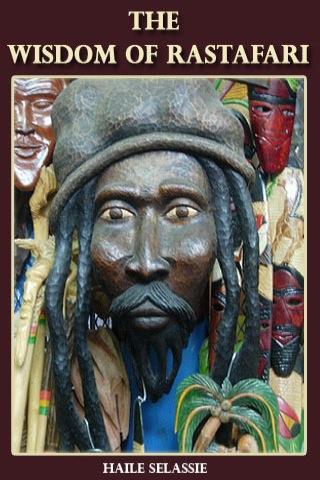 The Wisdom Of Rastafari