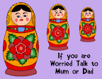 Dolls cartoon with text saying If you are worried Talk to mum or dad