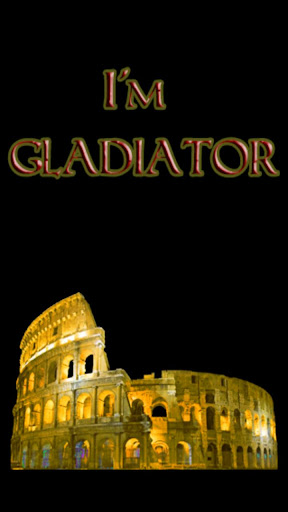 I'm Gladiator