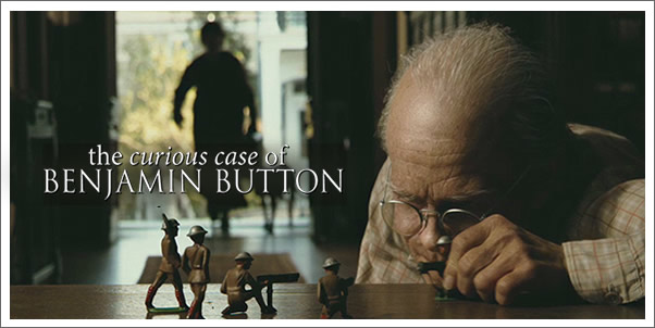 The Curious Case of Benjamin Button