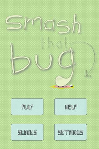 Smash that bug