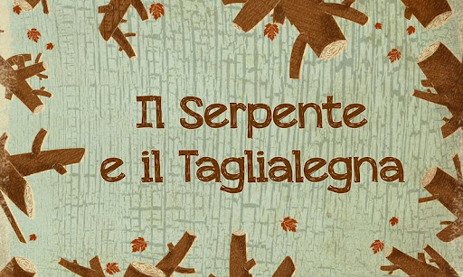 Il Serpente e il Taglialegna