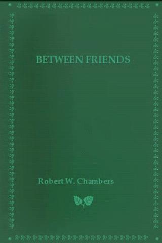 Between Friends