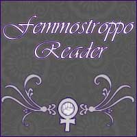 Femmostroppo Reader - June 14, 2010