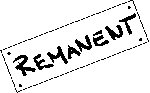 REMANENT