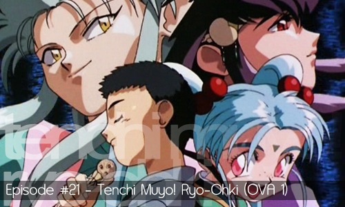 21 - Tenchi Muyo! Ryo-Ohki (OVA 1)