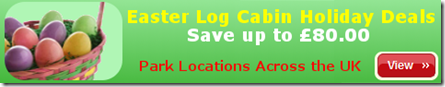 Great Easter Log Cabin Holiday Savings