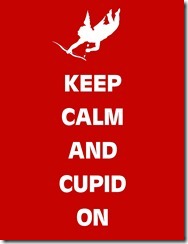 Keep Calm Cupid