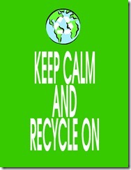 Keep Calm Recycle