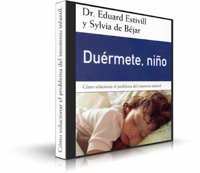 DUÉRMETE NIÑO, Dr. Eduard Estivill [ AudioLibro ] – Cómo solucionar el problema del insomnio infantil.