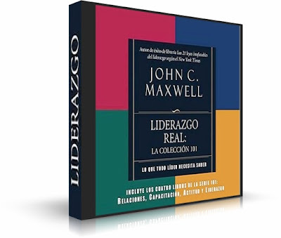LIDERAZGO REAL, John C. Maxwell [ AudioLibro ] – La Colección 101. Todo lo que un líder necesita saber para ser exitoso.