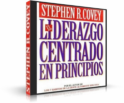 LIDERAZGO CENTRADO EN PRINCIPIOS, Stephen R. Covey