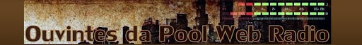 Ouvintes da Pool Web Rádio