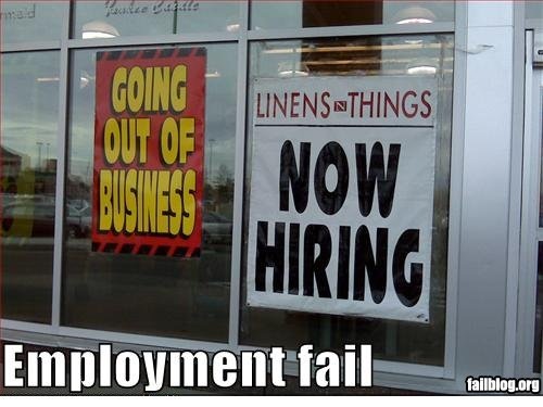 [fail-owned-out-of-business-hiring-employment-fail[5].jpg]