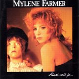 Mylene Farmer - Ainsi Soit Je...