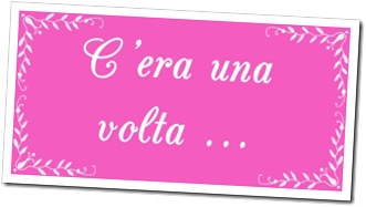 cera_una_volta