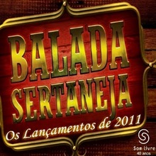 Balada Sertaneja - Lançamentos 2011 - Baxacks Blogs