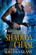 Shadow Chase Shadow Chase