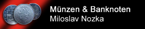 M�nzen & Banknoten Miloslav Nozka