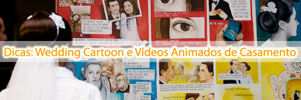 Dicas: Wedding Cartoon e Vídeos Animados de Casamento dicas casamento animado Dicas: Wedding Cartoon e Vídeos Animados de Casamento
