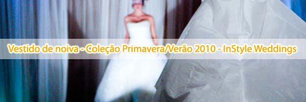 vestidos de noiva spring 2010 Vestidos de noiva   Coleção Primavera/Verão 2010   InStyle Weddings