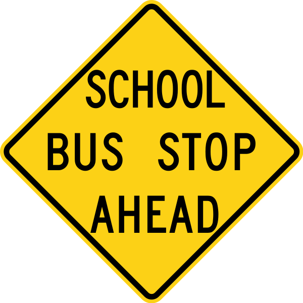[School_Bus_Stop_Ahead[2].png]