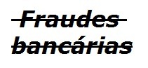 [Fraudes Bancárias[3].jpg]