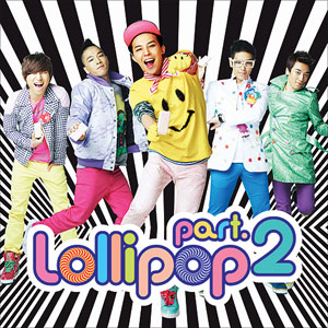 Big Bang - Lollipop Part. 2