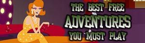Free PC Gamers Top Adventure Games - The best free adventures you must play. This time we'll focus on free adventure games, some of them possessing such quality they could easily be turned into full commercial releases, if given more time and publisher support. I won't delve into commercial adventures released as freeware (Sam & Max Episode 4: Abe Lincoln Must Die!, Beneath a Steel Sky, Lure of the Temptress or Flight of the Amazon Queen, among others) but on the passionate work of a few people.