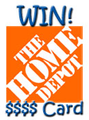 Win a Home Depot Gift Card!