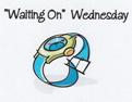 Waiting on Wednesday
