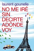 no-me-ire-sin-decirte-adonde-voy_9788408100652