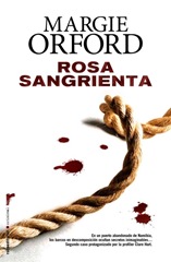Rosa_Sangrienta-Margie_Orford-ROCA-042011