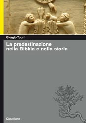 [Giorgio Tourn - La predestinazione nella Bibbbia e nella Storia[6].jpg]