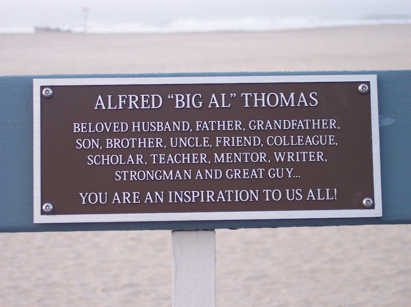 Alfred "Big Al" ThomasBeloved Husband, Father, Grandfather,Son, Brother, Uncle, Friend, Colleague,Scholar, Teacher, Mentor, Writer,Strongman and Great Guy...You Are An Inspiration To Us All!