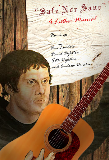 Safe Nor Sane Luther Musical Poster