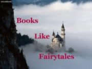 Books Like Fairytales