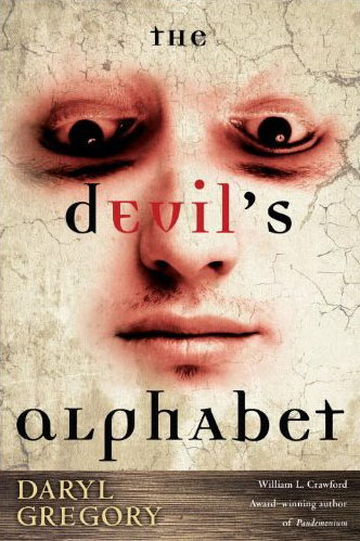 Daryl Gregory - The Devil's Alphabet